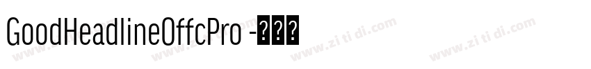 GoodHeadlineOffcPro 字体转换
